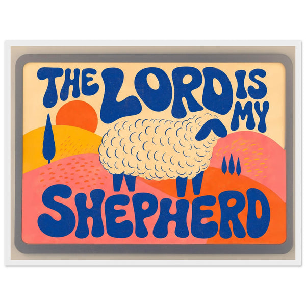 The Lord Is My Shepherd