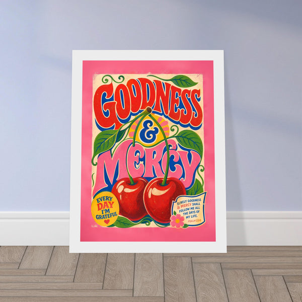 Goodness And Mercy