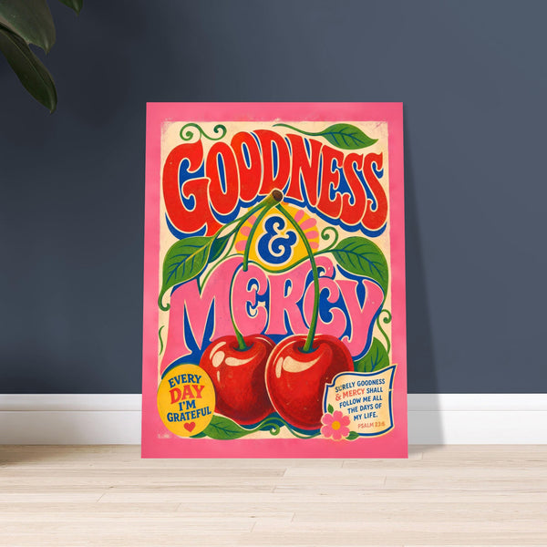 Goodness And Mercy