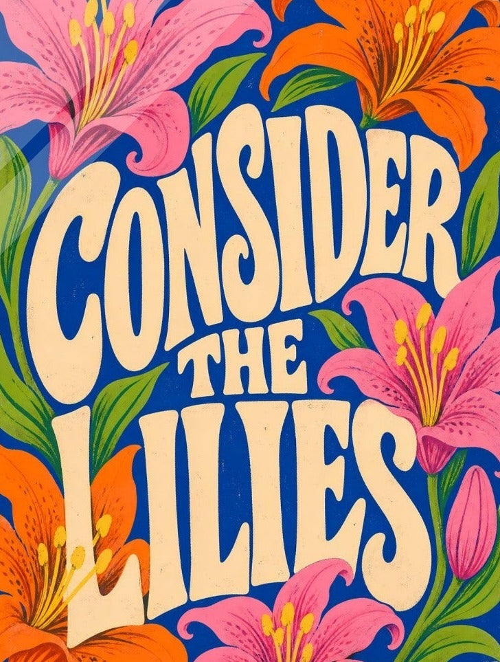 Consider The Lilies (Bright 70s Graphic) — art preview