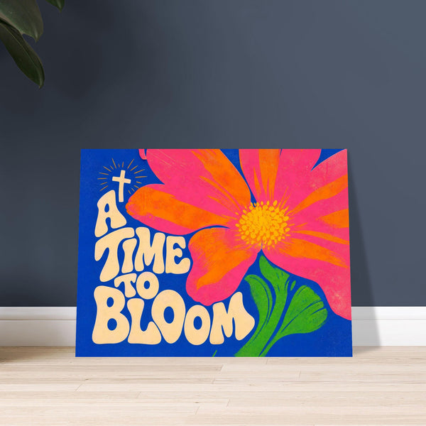 A Time To Bloom
